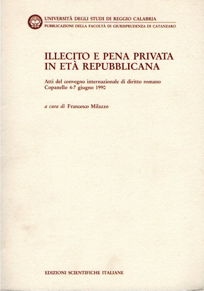 Illecito e pena privata in età repubblicana : atti del …
