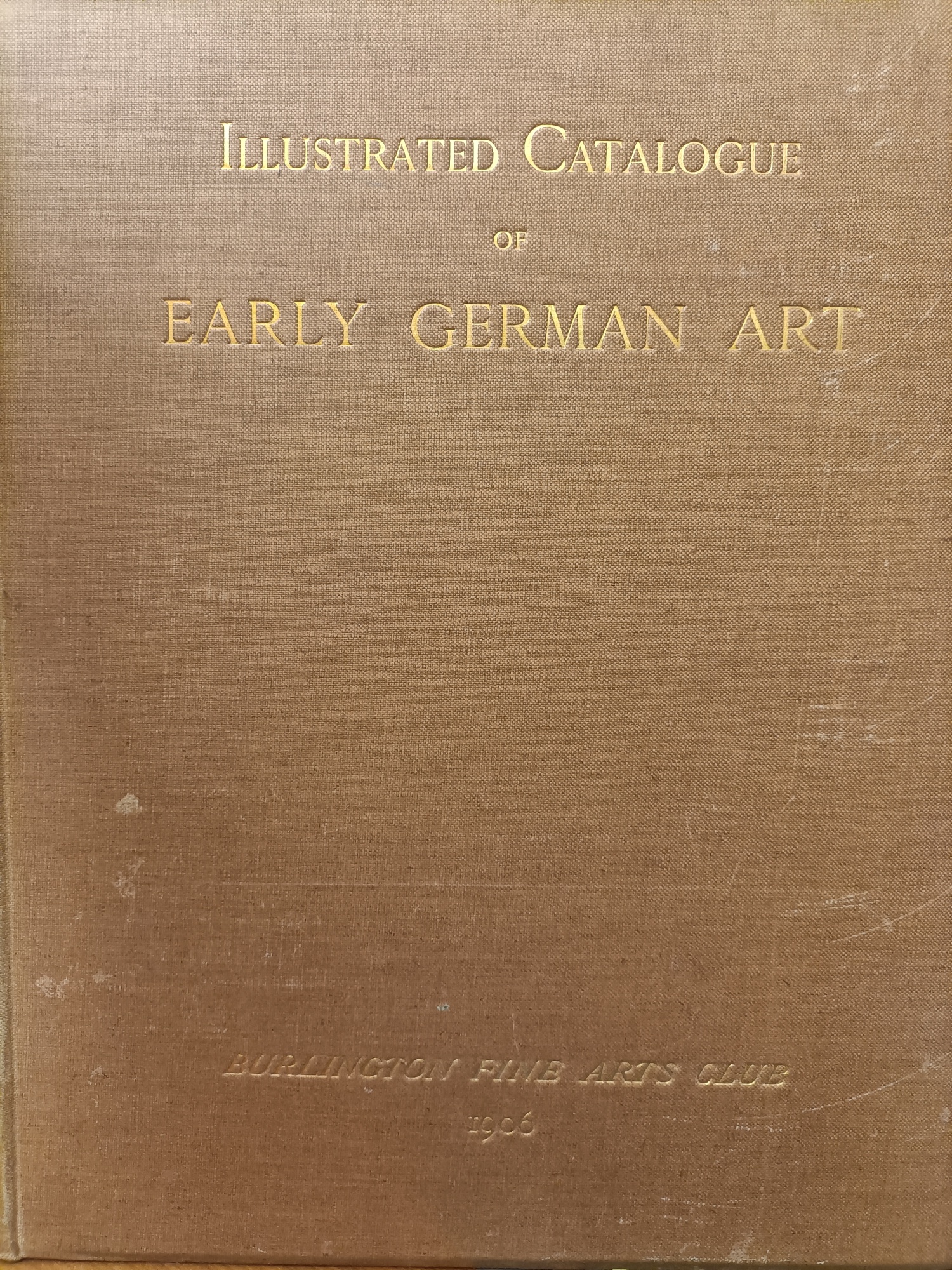 Illustrated Catalogue of Early German Art