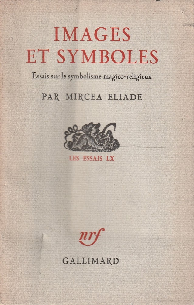 Images et symboles. Essais sur le symbolisme magico-religieux
