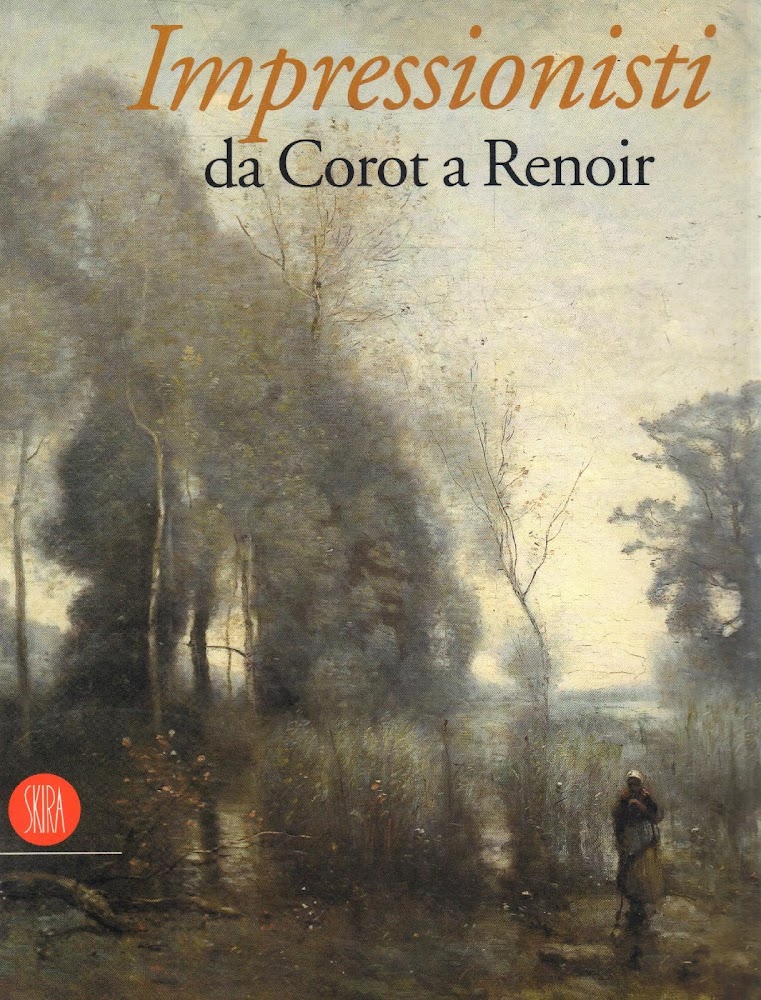 Impressionisti: da Corot a Renoi