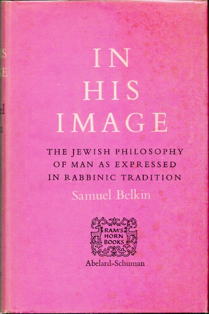 In his Image. The Jewish philosophy of man as expressed