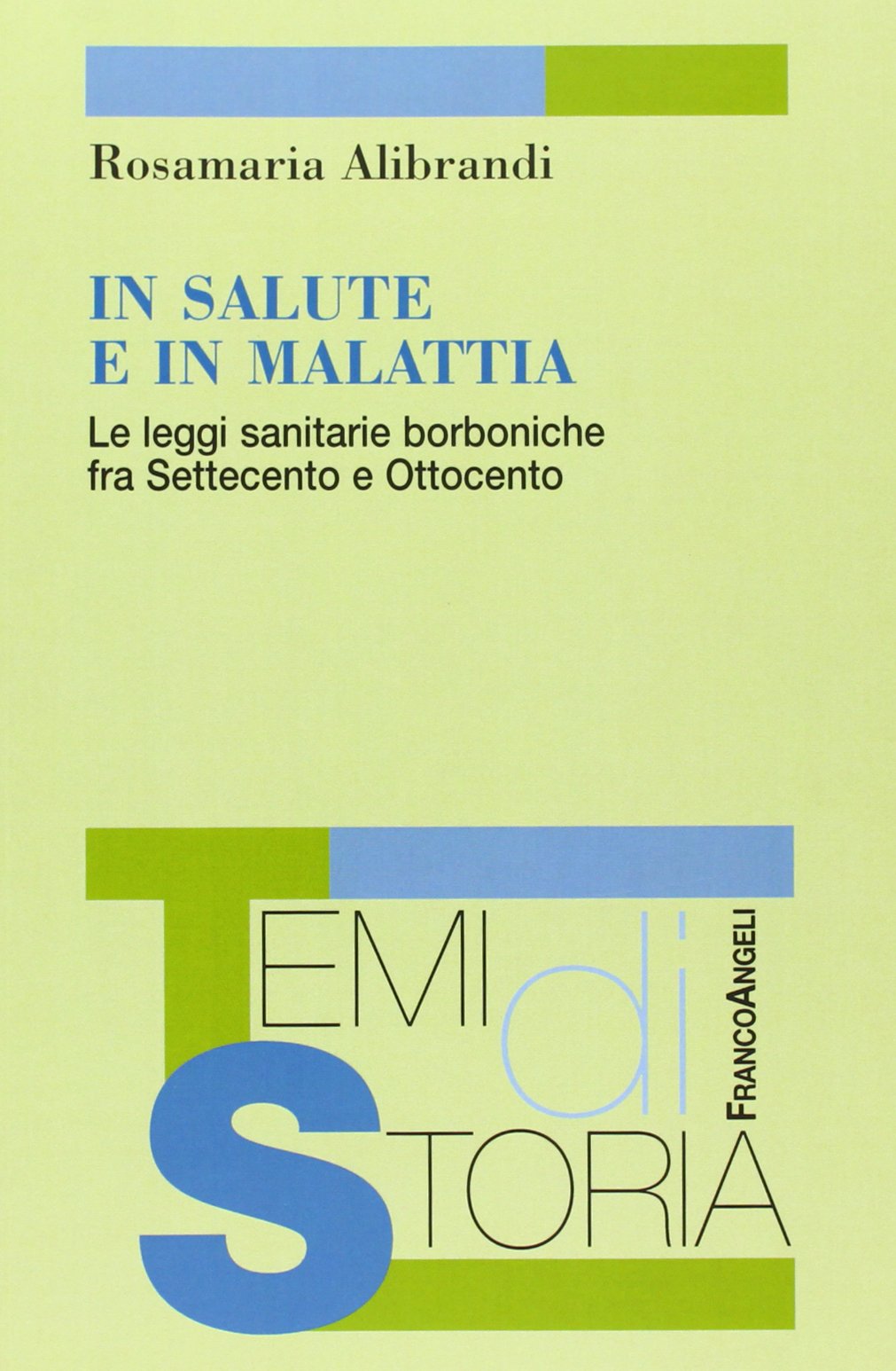 In salute e in malattia. Le leggi sanitarie borboniche fra …