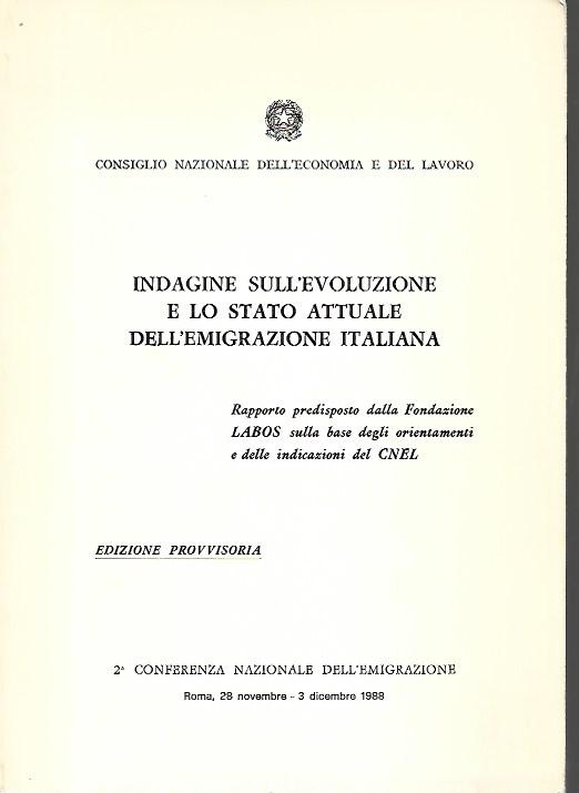 Indagine sull'evoluzione e lo Stato attuale dell'emigrazione italiana