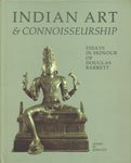 Indian Art &amp; Connoisseurship: Essays in Honour of Douglas Barrett