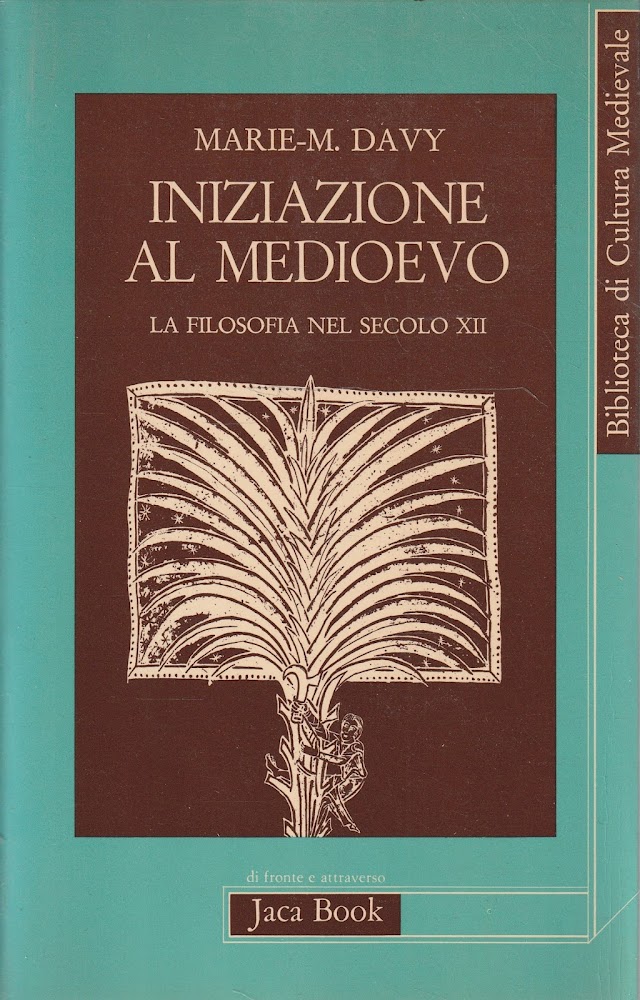 Iniziazione al Medioevo. La filosofia nel secolo XII