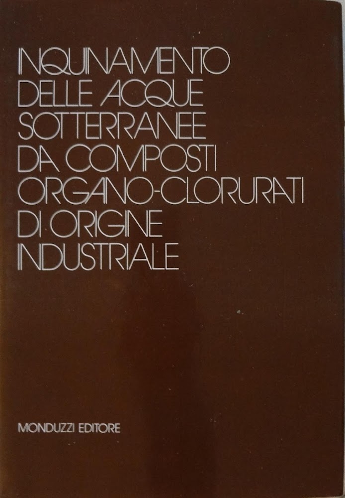 Inquinamento delle acque sotteranee da composti organo-clorurati di origine industriale …