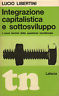 Integrazione capitalistica e sottosviluppo