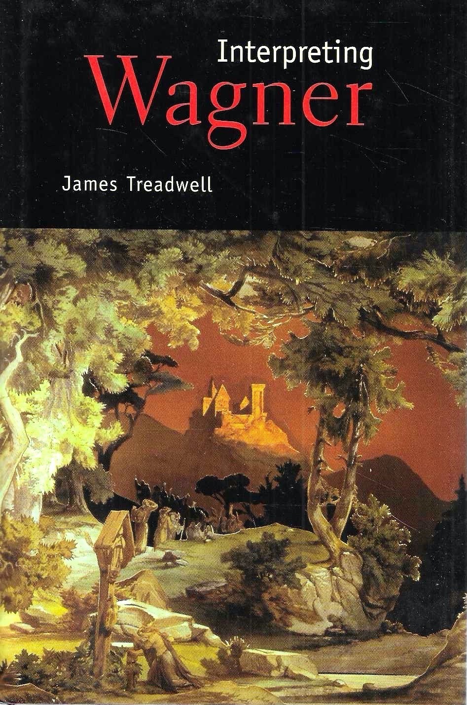 Interpreting Wagner