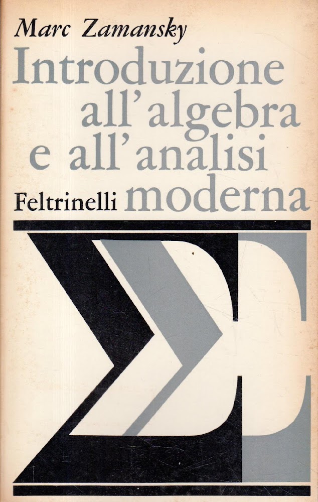 Introduzione all'algebra e all'analisi moderna