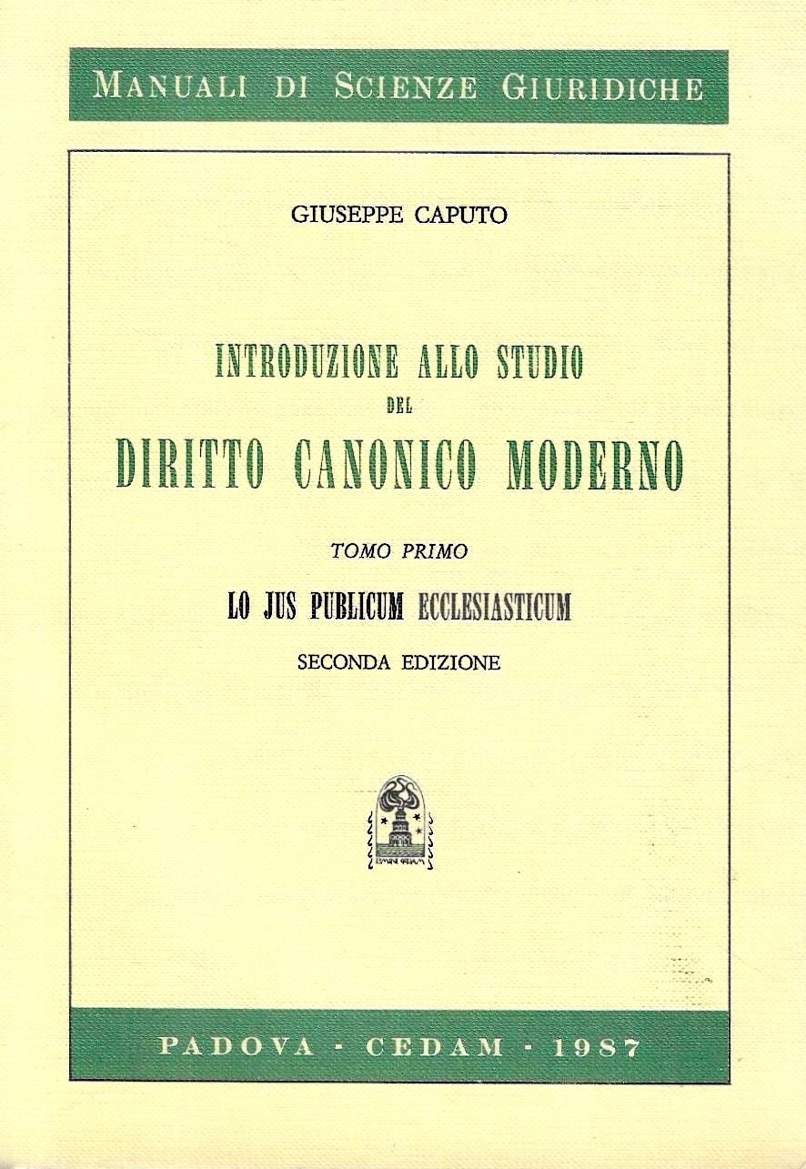 Introduzione allo studio del Diritto Canonico moderno. Tomo primo : …