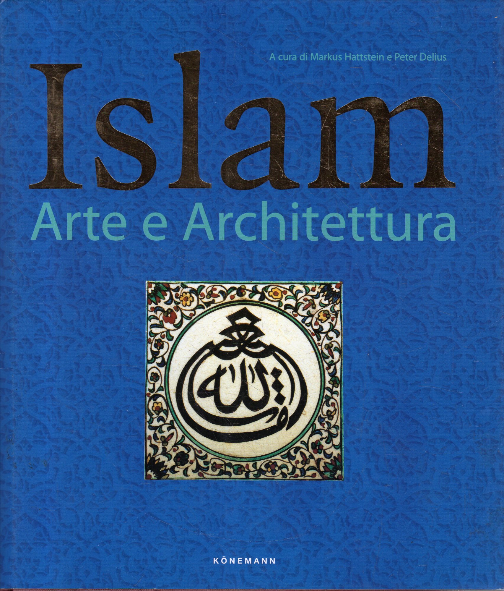 Islam : arte e architettura
