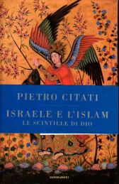 Israele e L'Islam: le scintille di Dio