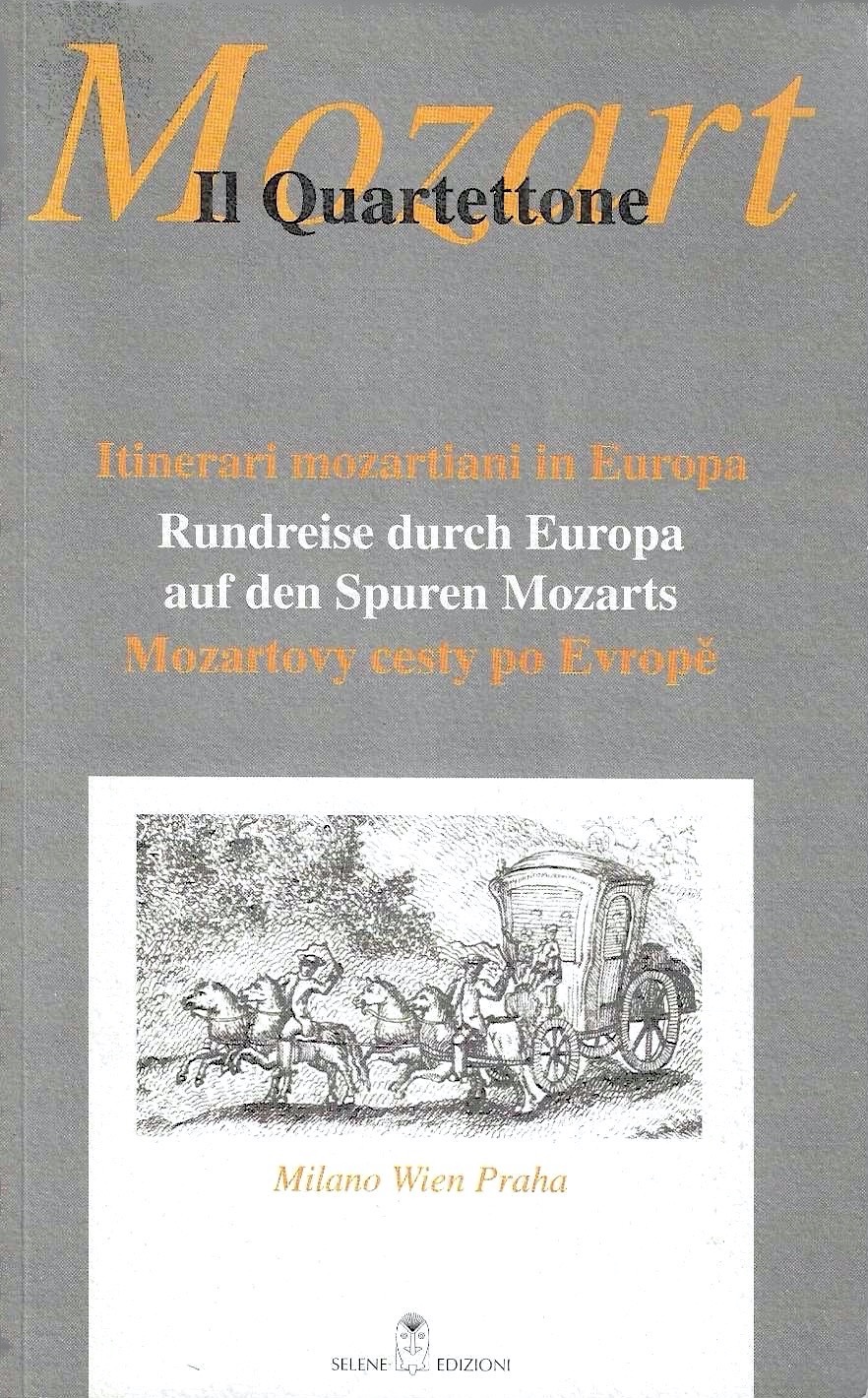 Itinerari mozartiani in Europa. "Milano - Vienna - Praga"