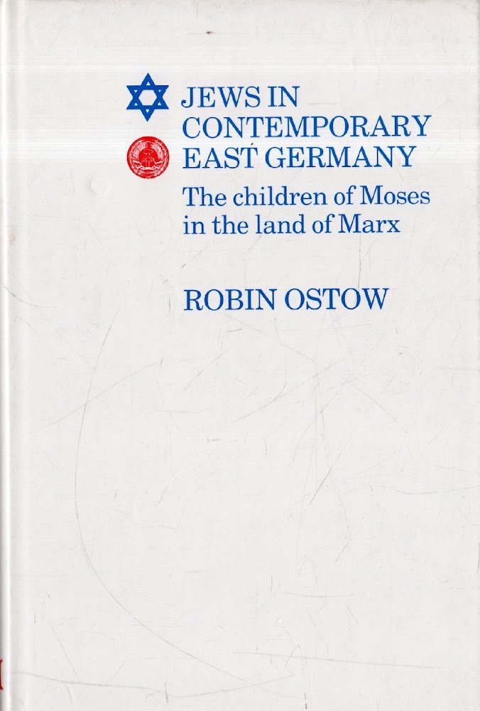 Jews in Contemporary East Germany: The Children of Moses in …