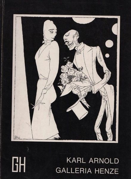 Karl Arnold. Werke aus den Jahren 1908-1942.