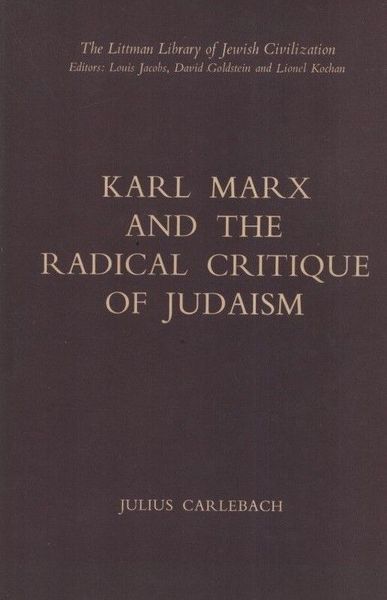 Karl Marx and the radical critique of judaism.