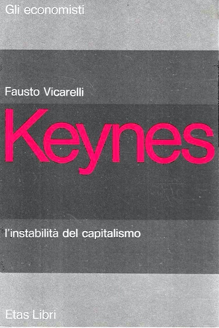 Keynes. L'instabilità del capitalismo