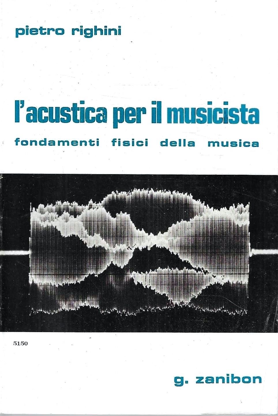 L'acustica per il musicista. Fondamenti fisici della musica