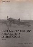 L'aeronautica italiana nella guerra di liberazione 1943-1945