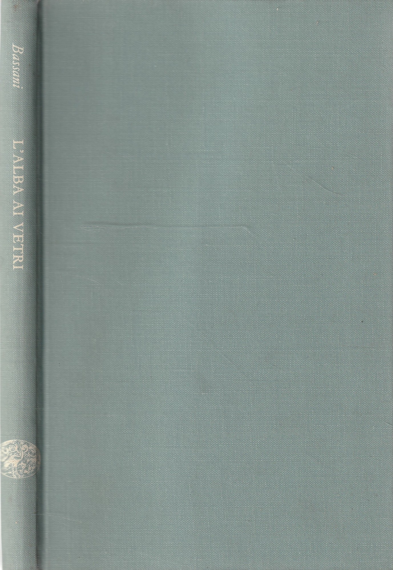 L'alba ai vetri. Poesie 1942-'50 di Giorgio Bassani