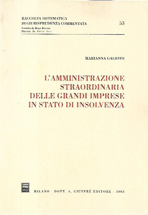 L' amministrazione straordinaria delle grandi imprese in stato di insolvenza