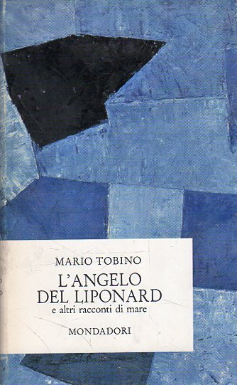 L'angelo del Liponard : e altri racconti di mare
