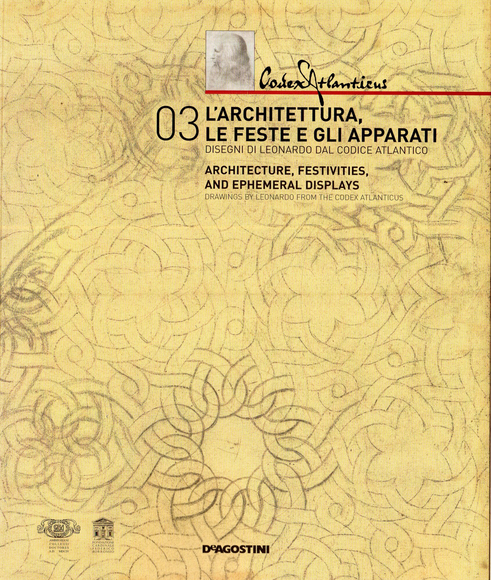 L' architettura, le feste e gli apparati: disegni di Leonardo …