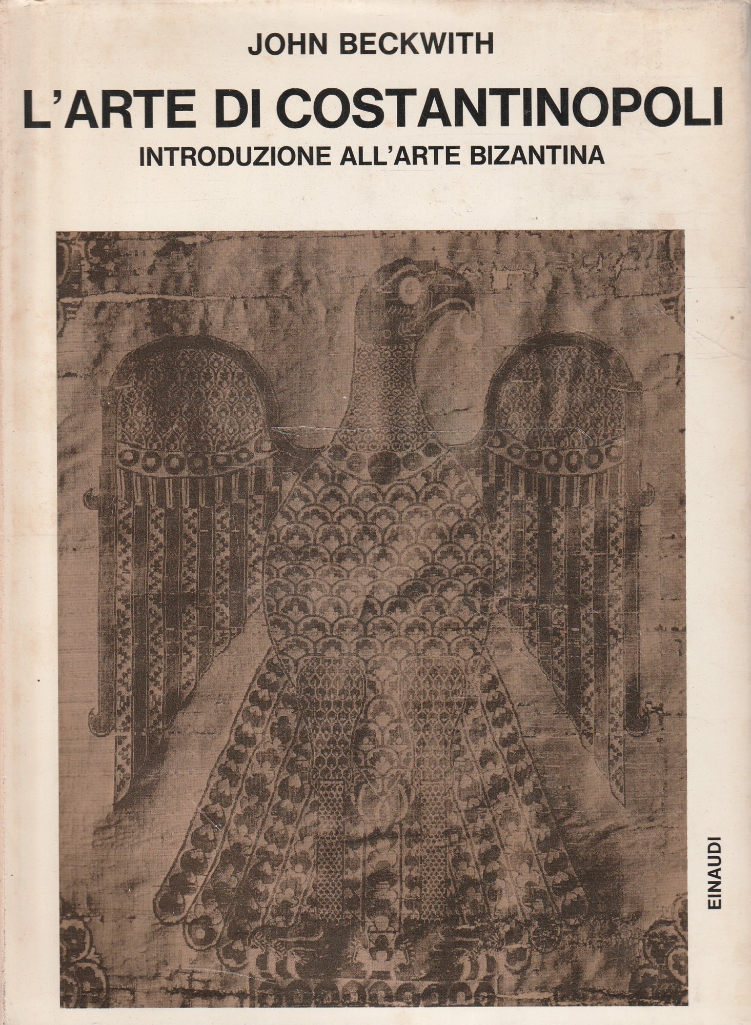 L'arte di Costantinopoli. Introduzione all'arte bizantina