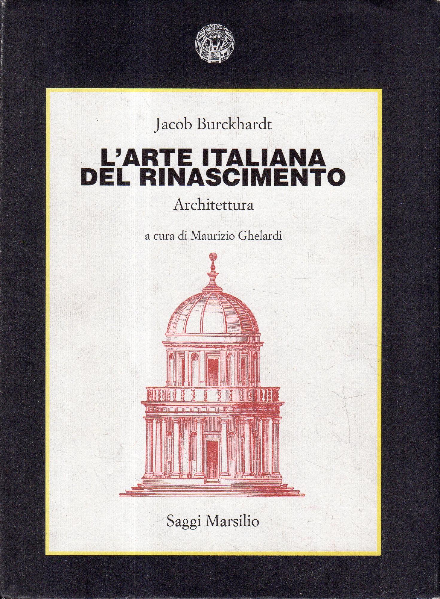 L' arte italiana del Rinascimento. Architettura