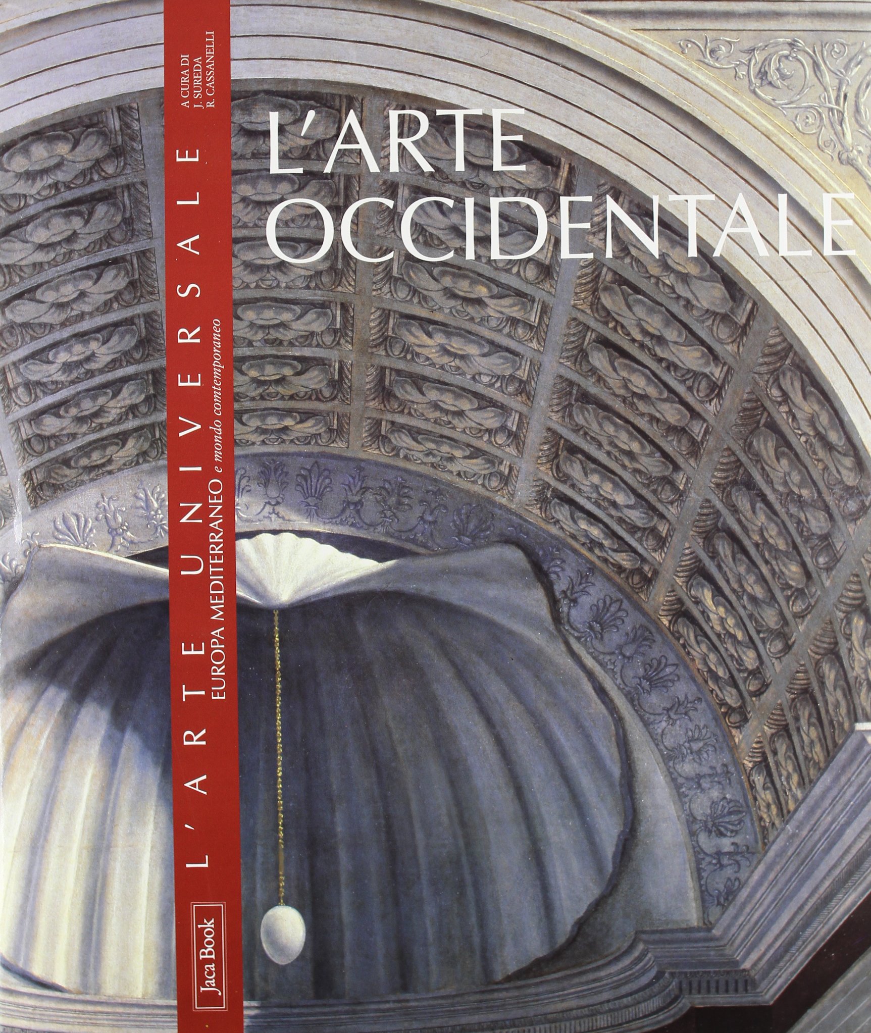 L'arte occidentale. Europa, Mediterraneo e mondo contemporaneo. Ediz. illustrata