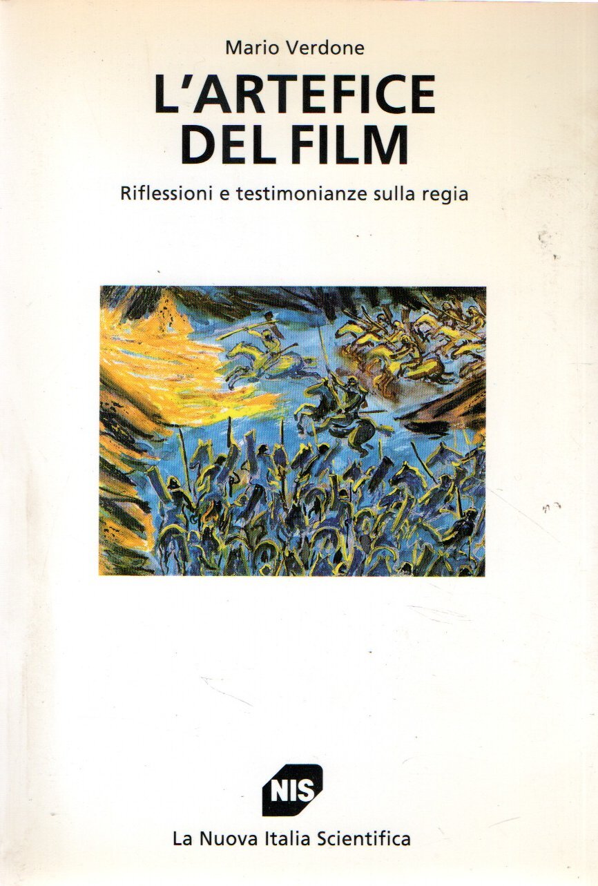 L'artefice del film : Riflessioni e testimonianze sulla regia