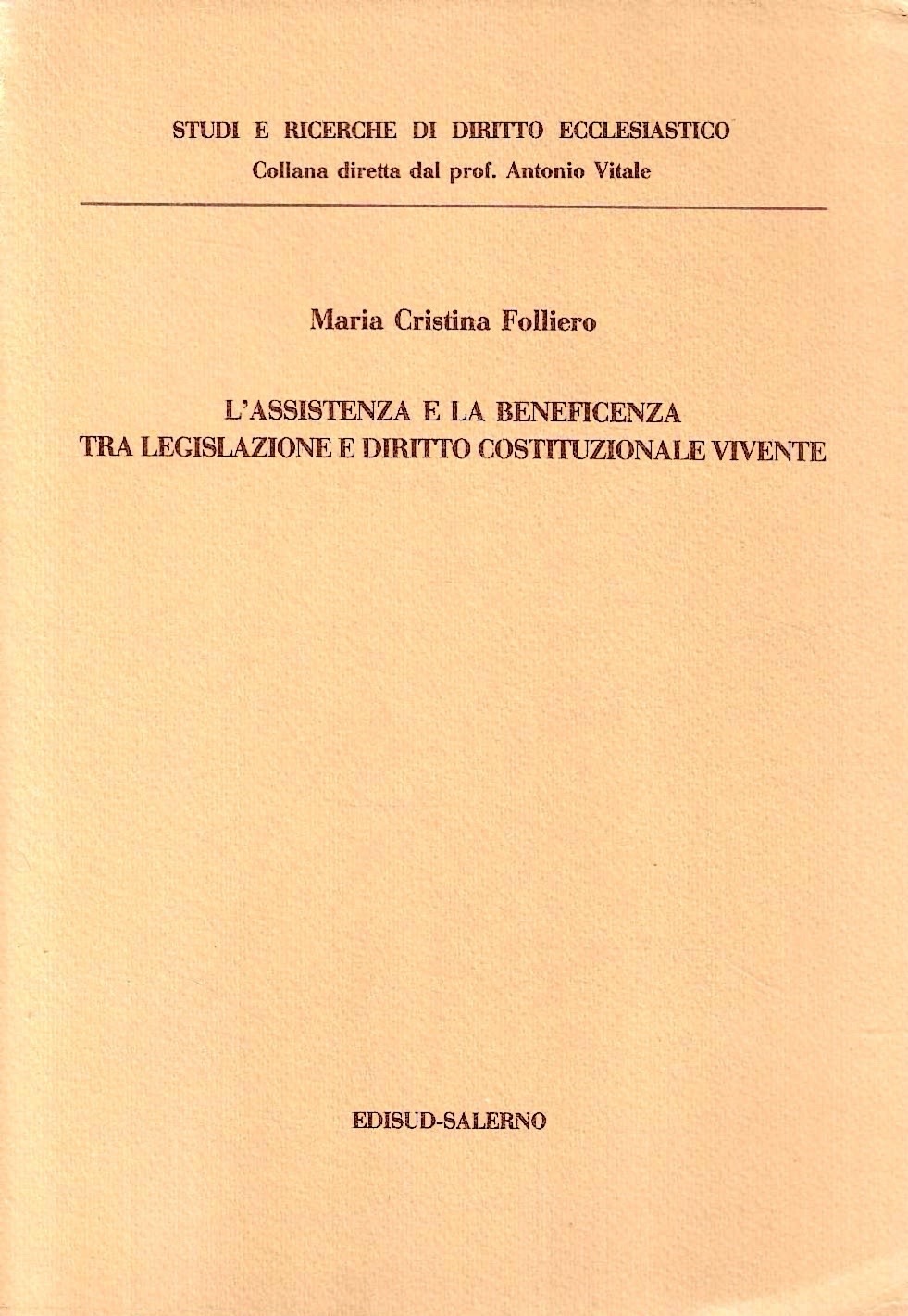 L'assistenza e la beneficenza tra legislazione e diritto costituzionale vivente