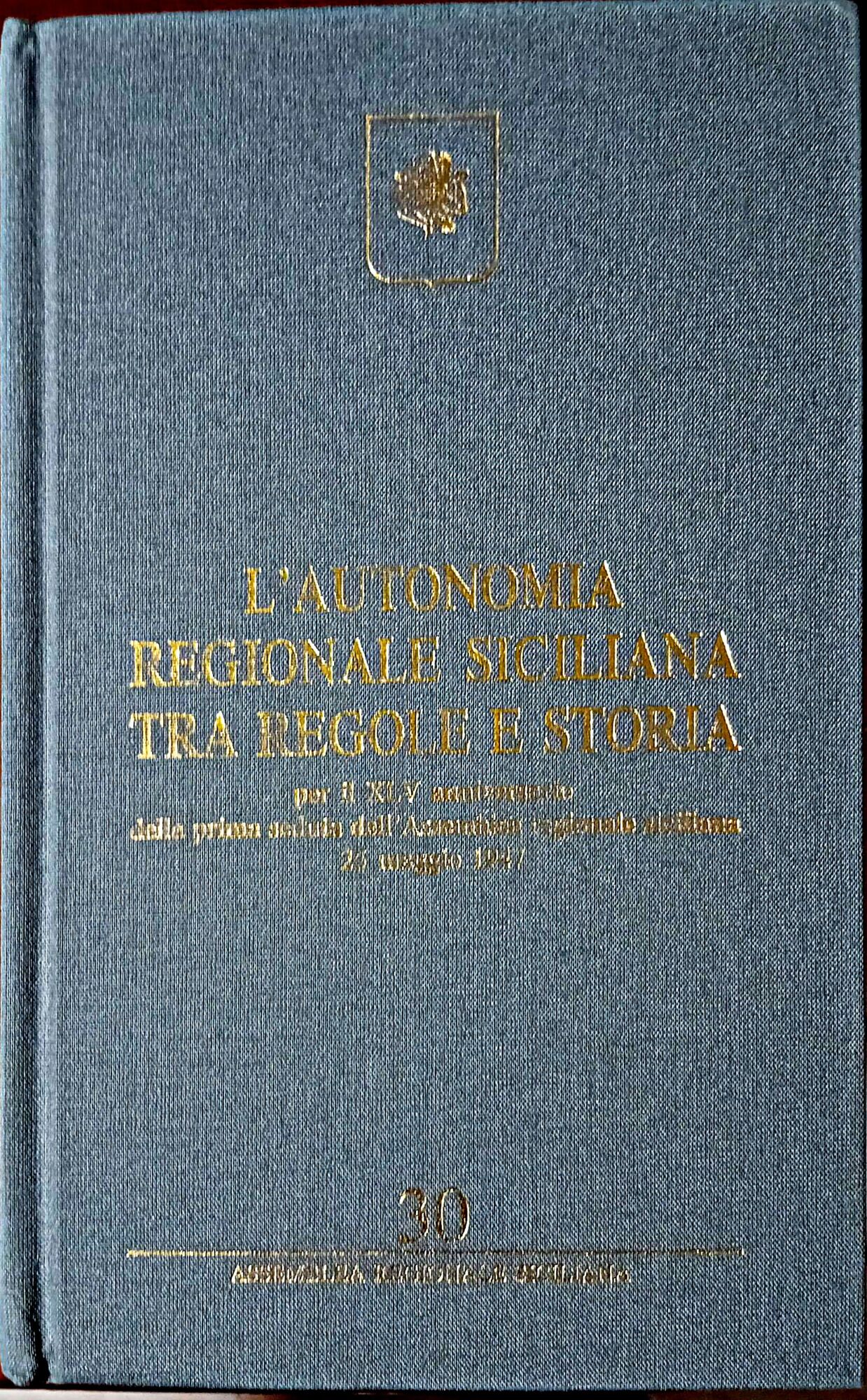 L'autonomia regionale siciliana tra regole e storia