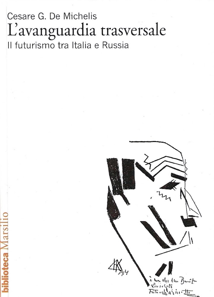 L'avanguardia trasversale. Il futurismo tra Italia e Russia