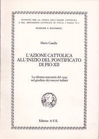 L'Azione Cattolica all'inizio del pontificato di Pio XII. La riforma …