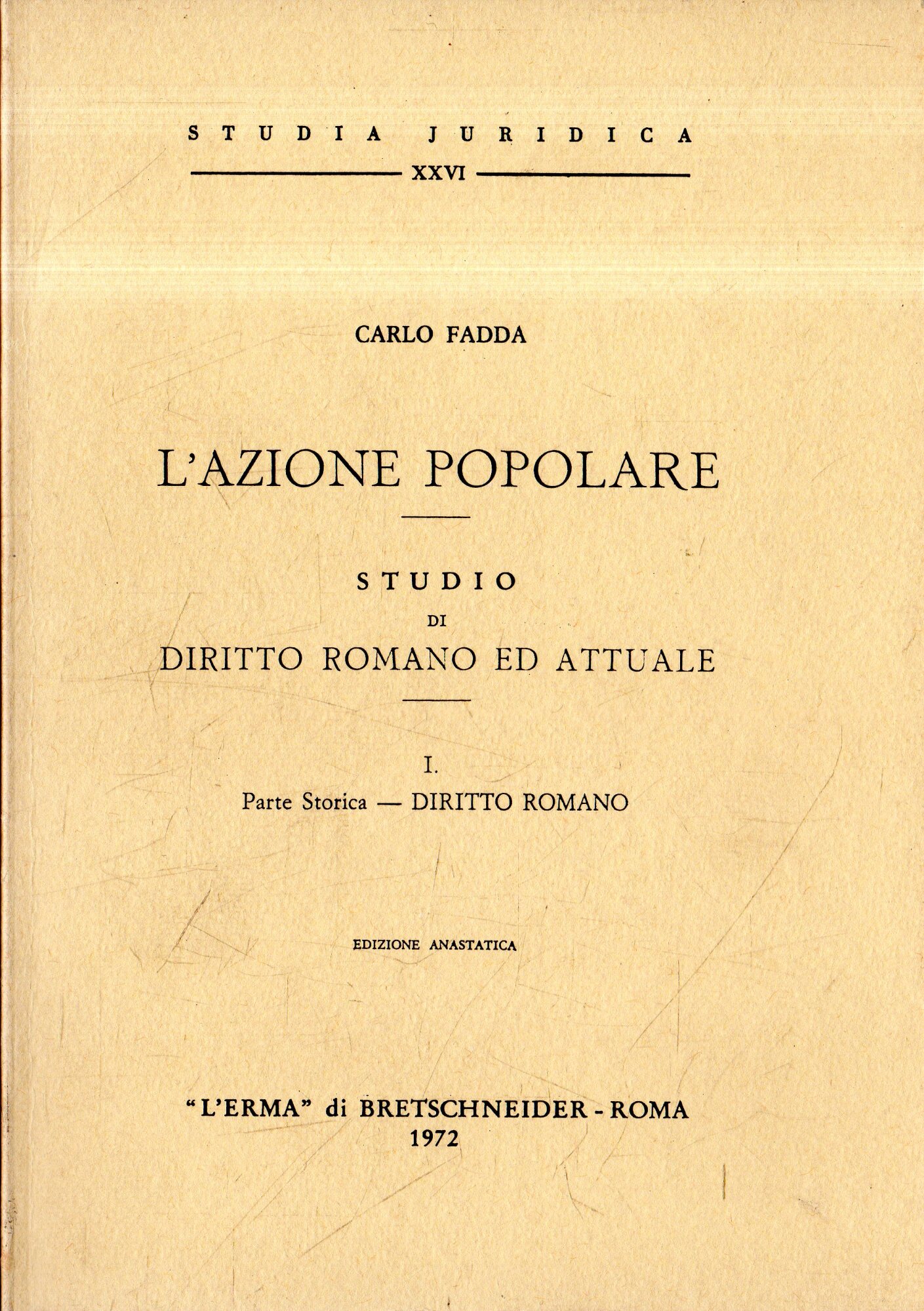 L'azione popolare : Studio di Diritto Romano ed Attuale