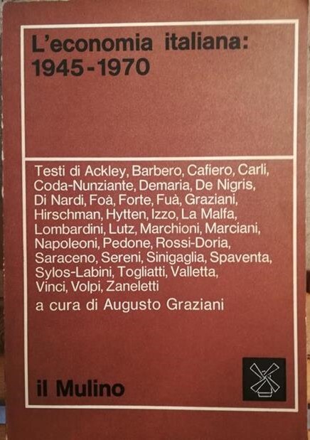 L' economia italiana: 1945-1970