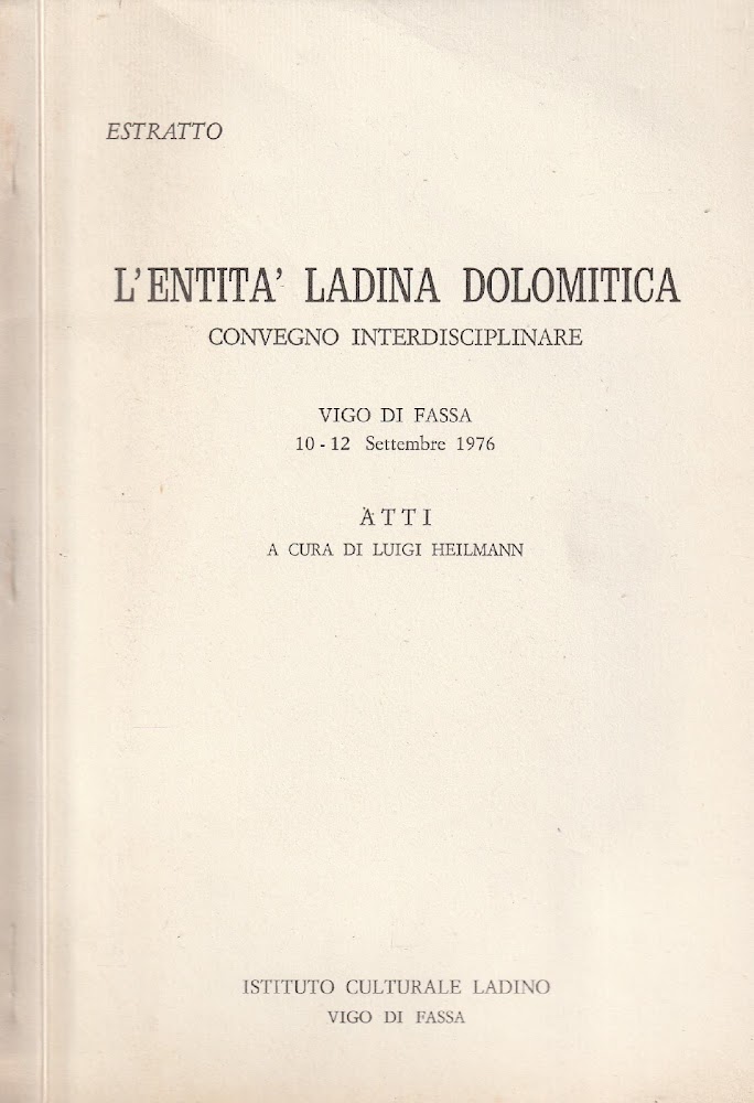 L'entità ladina dolomitica. Convegno interdisciplinare