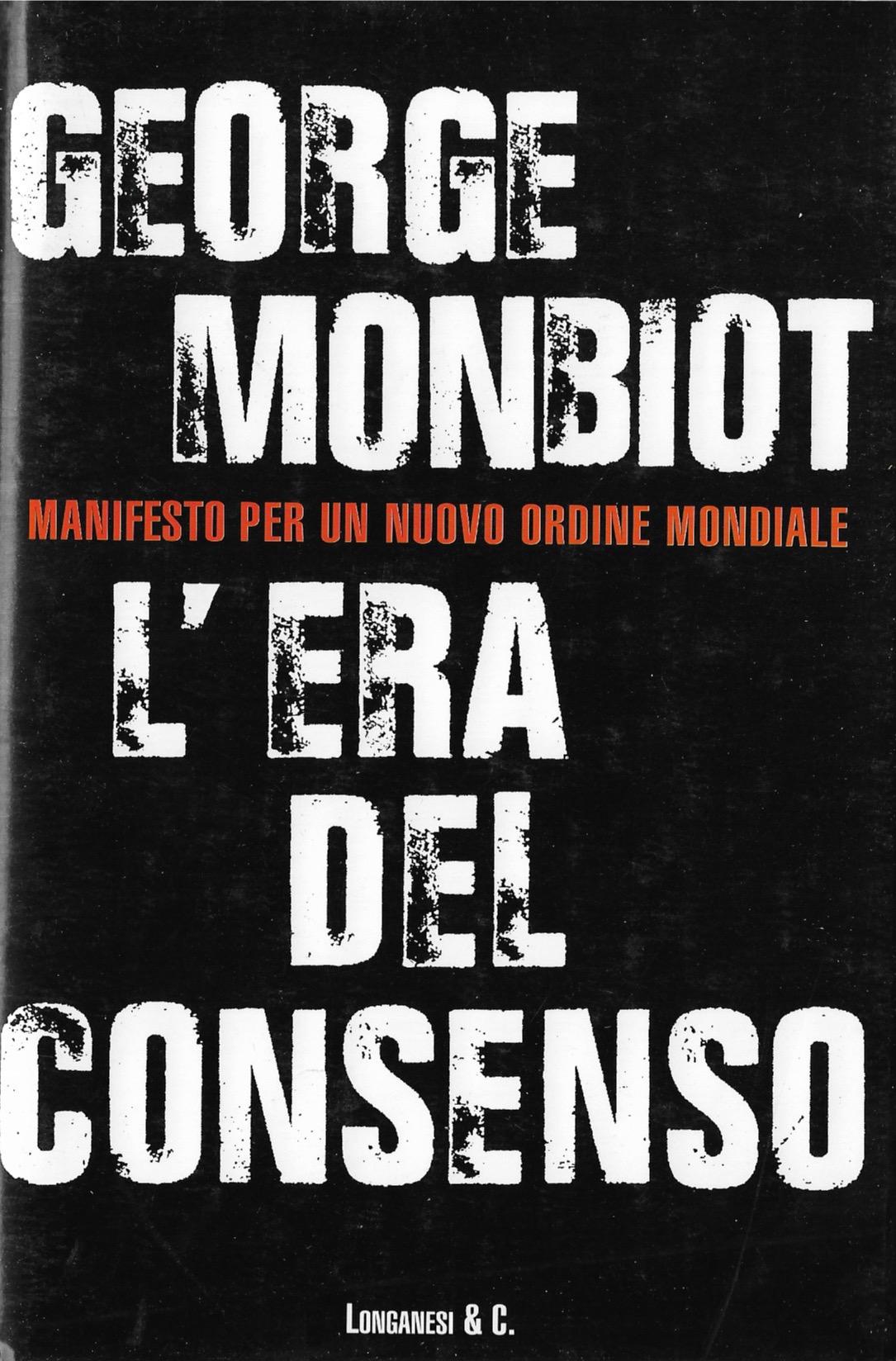 L' era del consenso. Manifesto per un nuovo ordine mondiale