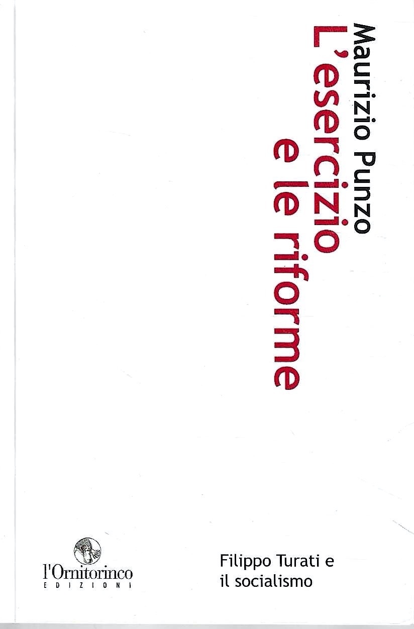 L'esercizio e le riforme. Filippo Turati e il socialismo