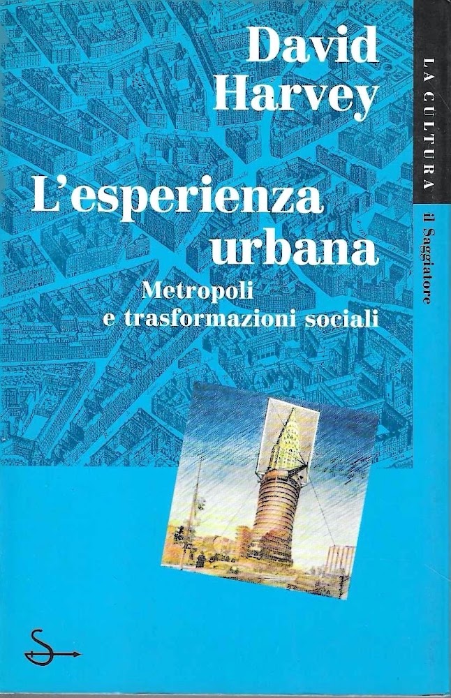 L'esperienza urbana. Metropoli e trasformazioni sociali