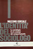L'identità del sociologo. La sociologia tra le scienze del comportamento