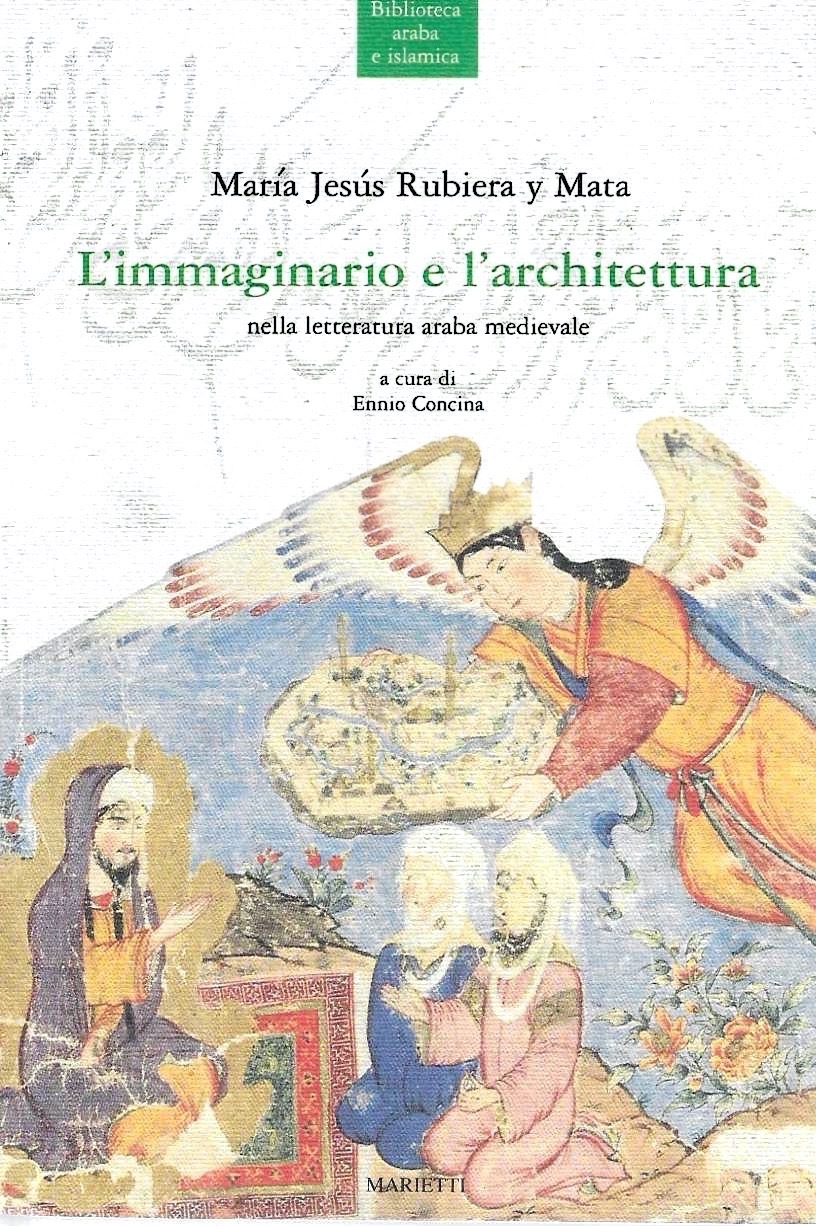 L'immaginario e l'architettura nella letteratura araba medioevale