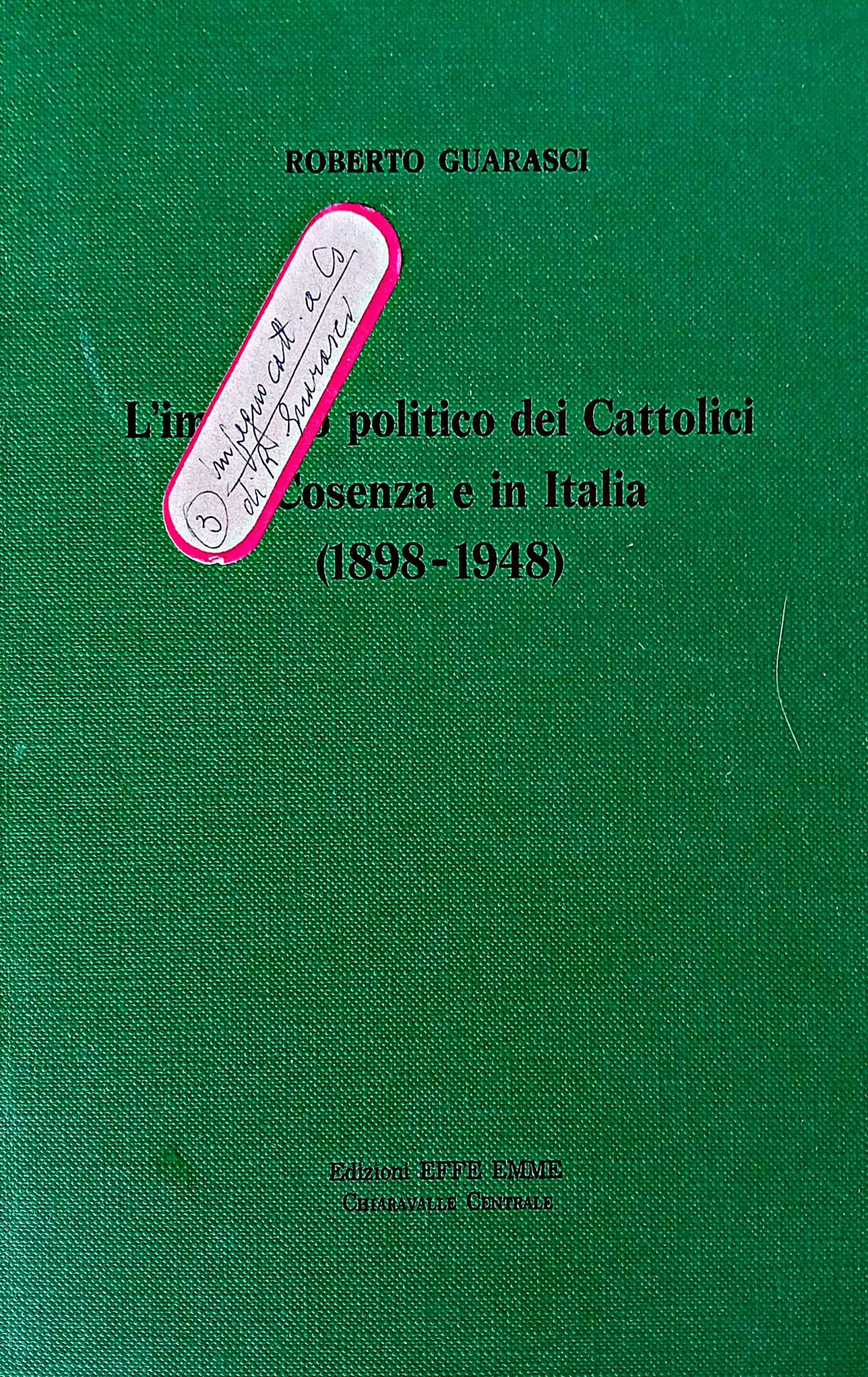 L'impegno politico dei cattolici a Cosenza e in Italia (1898 …
