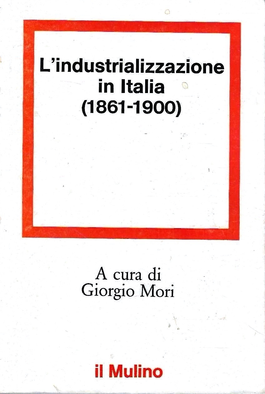 L'industrializzazione in Italia (1861-1900)