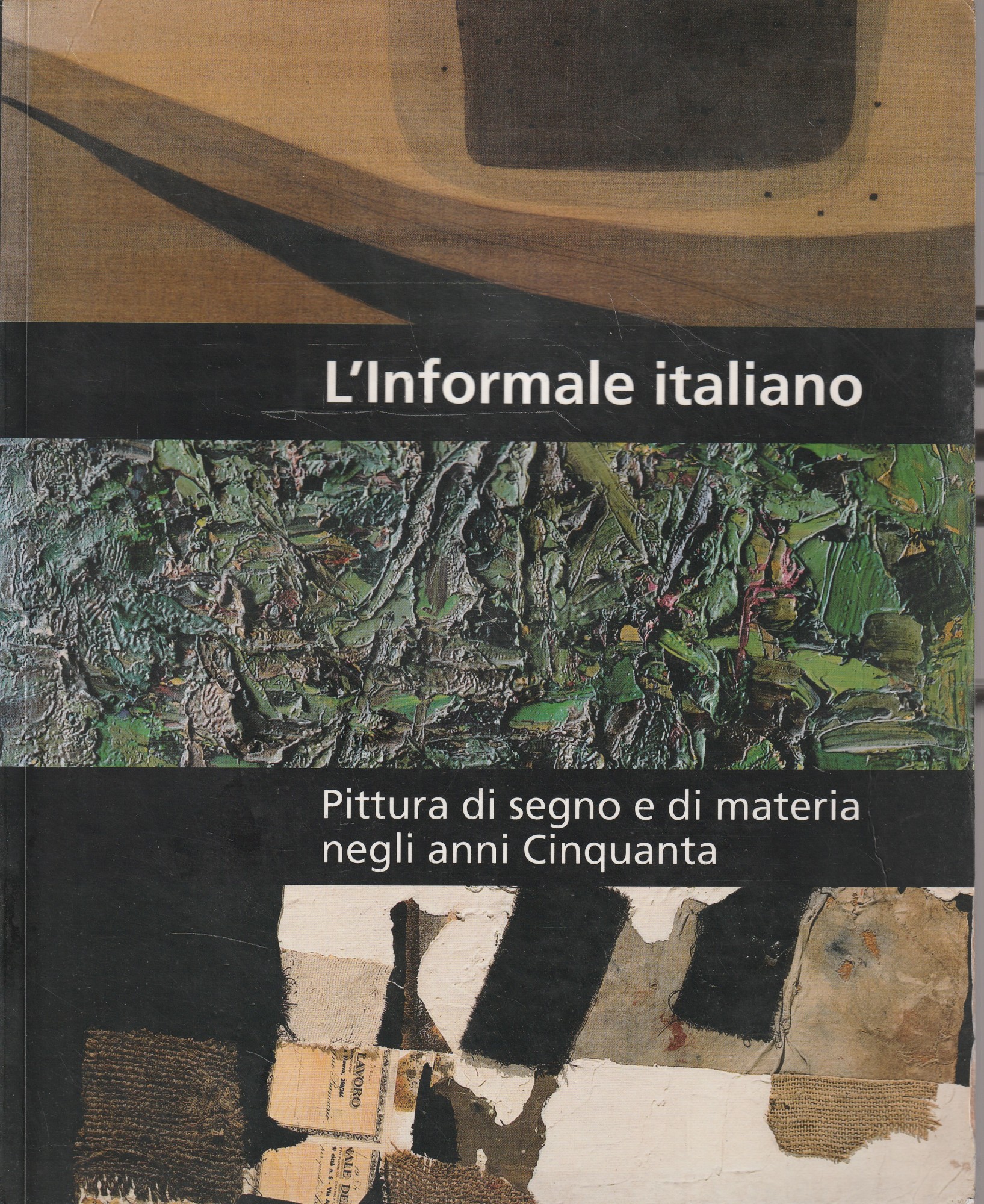 L'informale italiano. Pittura di segno e di materia negli anni …