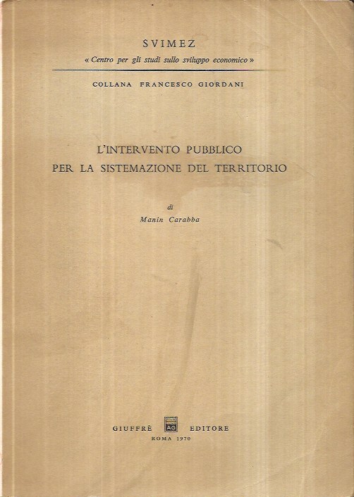 L'intervento pubblico per la sistemazione del territorio