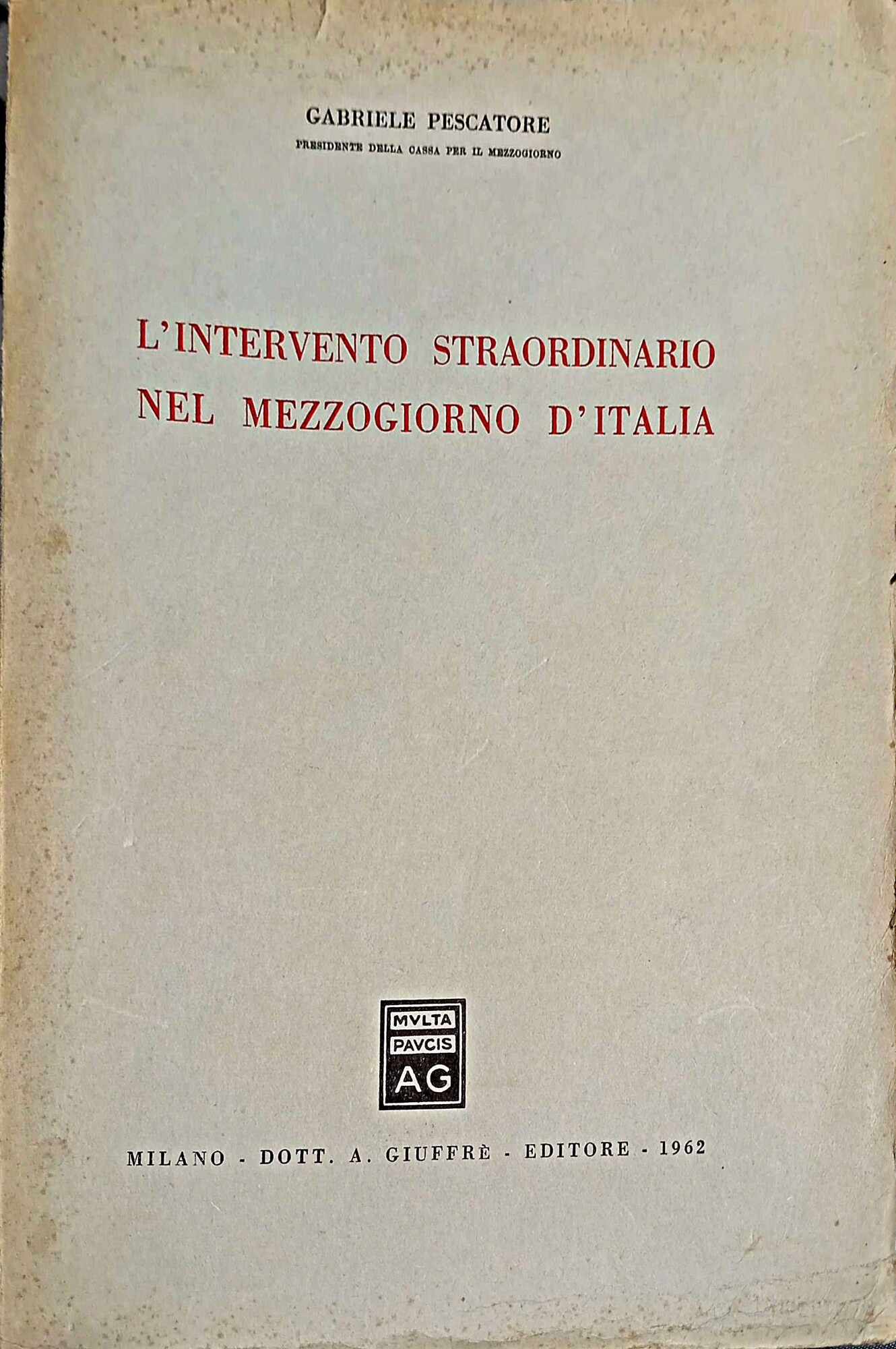 L'intervento straordinario nel Mezzogiorno d'Italia