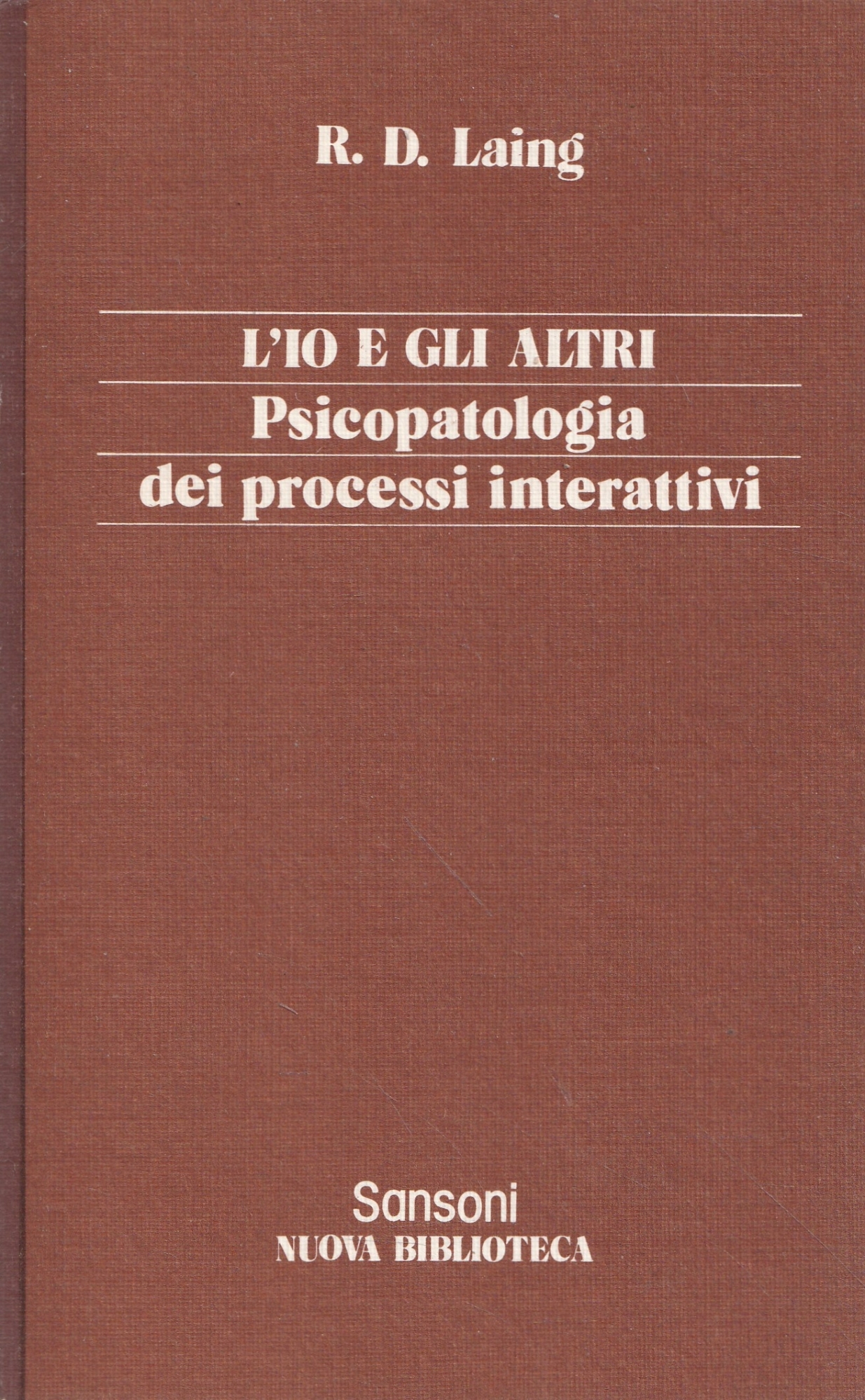 L'io e gli altri. Psicopatologia dei processi interattivi