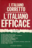 L'italiano corretto. L'italiano efficace